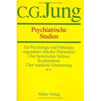 Patmos Verlag Gesammelte Werke: 01. Psychiatrische Studien Buch von Carl Gustav Jung