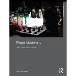 Pirate Modernity als eBook Download von Ravi Sundaram