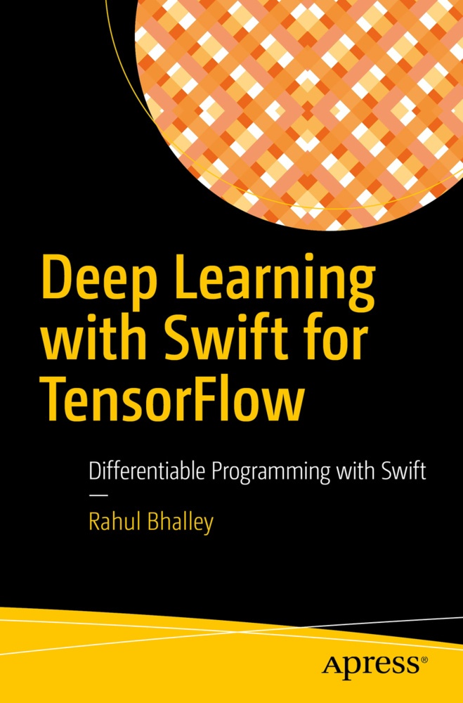 Deep Learning With Swift For Tensorflow - Rahul Bhalley  Kartoniert (TB)