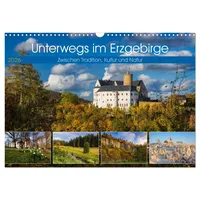 Calvendo Unterwegs im Erzgebirge - Zwischen Tradition, Kultur und