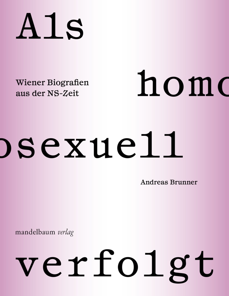 Als Homosexuell Verfolgt - Andreas Brunner  Kartoniert (TB)