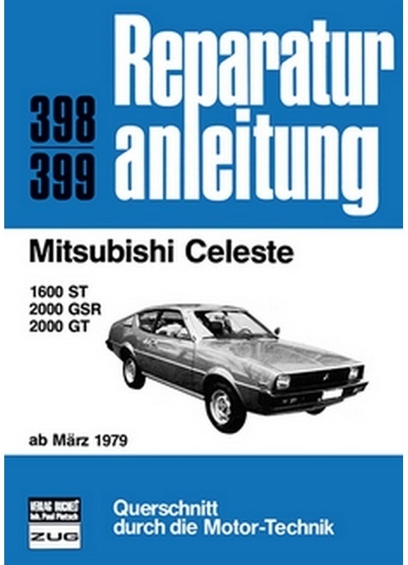 Reparaturanleitung / 398/99 / Mitsubishi Celeste, Kartoniert (TB)