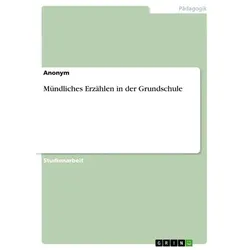 Mündliches Erzählen in der Grundschule