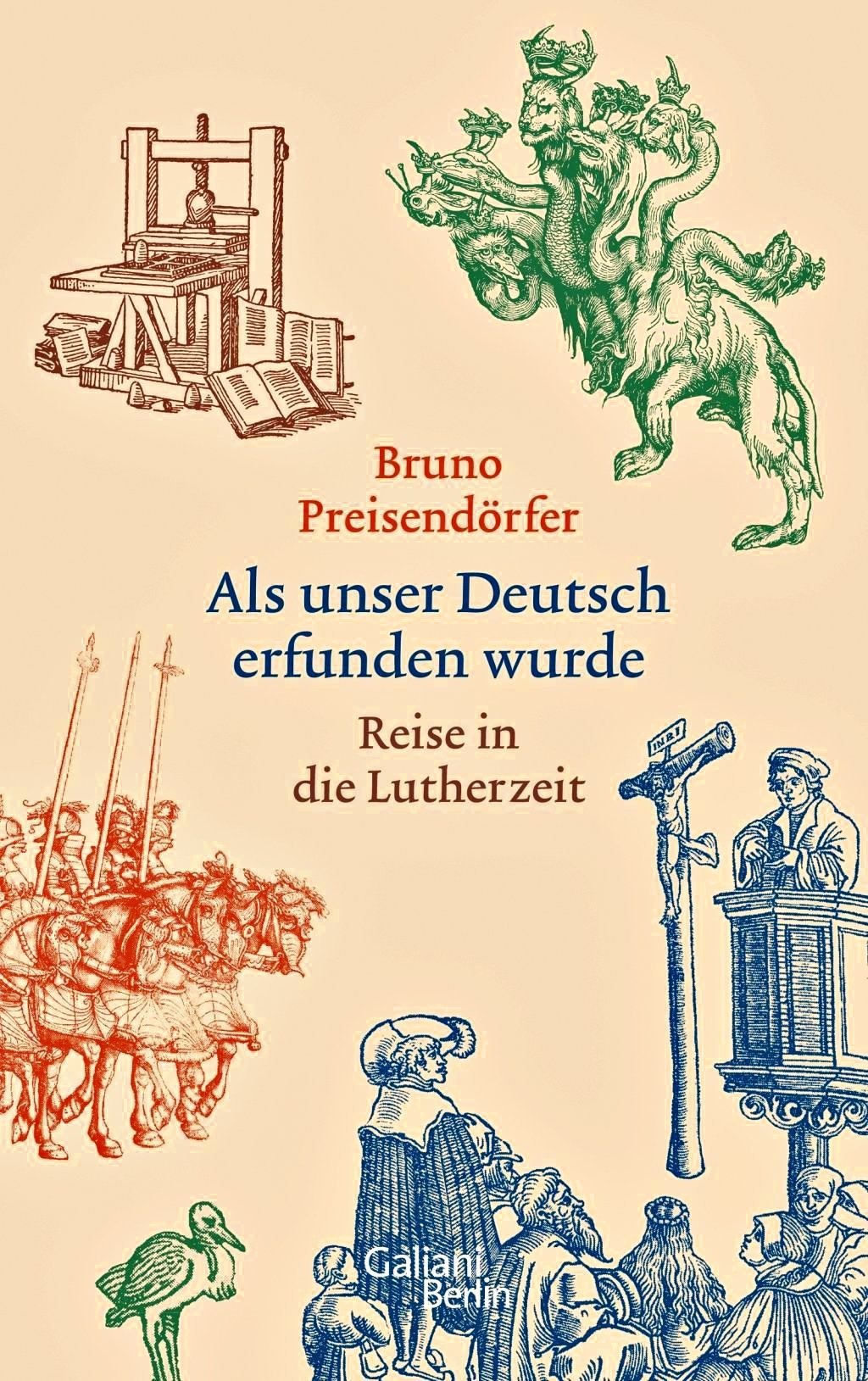Als Unser Deutsch Erfunden Wurde - Bruno Preisendörfer  Gebunden