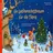 Kaufmann Ernst Vlg GmbH Ein Weihnachtsbaum für die Tiere Buch-Adventskalender