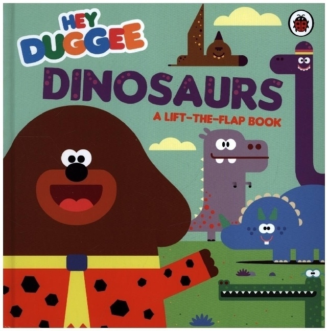 Hey Duggee: Dinosaurs - Hey Duggee  Pappband