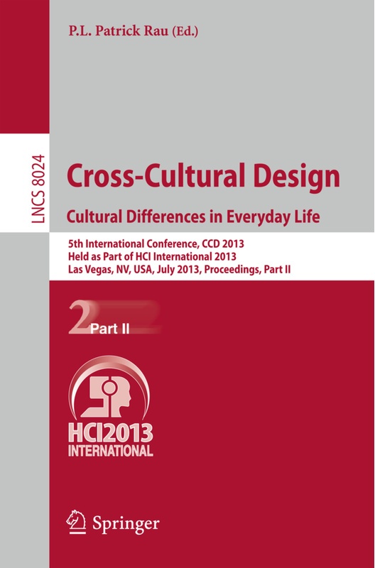 Cross-Cultural Design. Cultural Differences In Everyday Life.Pt.2, Kartoniert (TB)