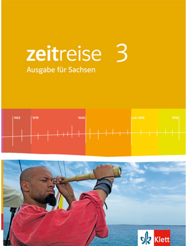 Zeitreise. Ausgabe Für Sachsen Mittelschule Ab 2013 / Zeitreise 3. Ausgabe Sachsen, Gebunden