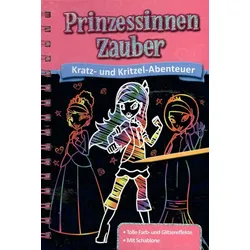Prinzessinnen-Zauber - Kratz- und Kritzel-Abenteuer