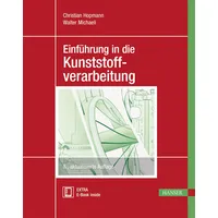 Hanser Fachbuchverlag Einführung in die Kunststoffverarbeitung
