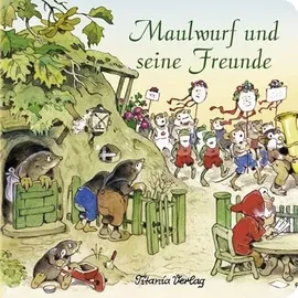 Titania Maulwurf und seine Freunde
