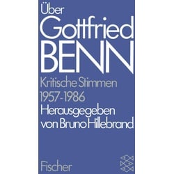 Über Gottfried Benn. Kritische Stimmen 1957-1986, Belletristik von Gottfried Benn
