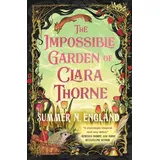 Little, Brown and Company The Impossible Garden of Clara Thorne