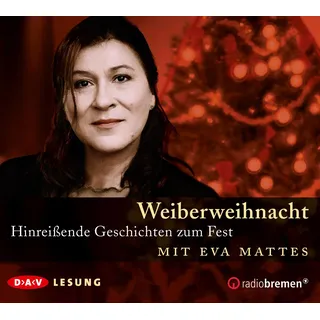 Der Audio Verlag Weiberweihnacht. Hinreißende Geschichten zum Fest