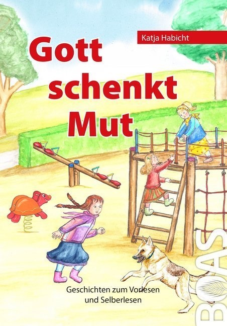 Gott Schenkt Mut - Katja Habicht  Gebunden