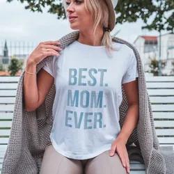 T-Shirt "BEST MOM EVER"