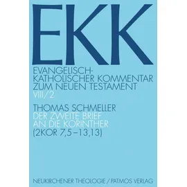 Vandenhoeck & Ruprecht Der zweite Brief an die Korinther: Teilband 2: 2Kor 7,5-13,13 (Evangelisch-Katholischer Kommentar zum Neuen Testament) (Evangelisch-Katholischer ... mit Patmos) – Erstkommentierung)