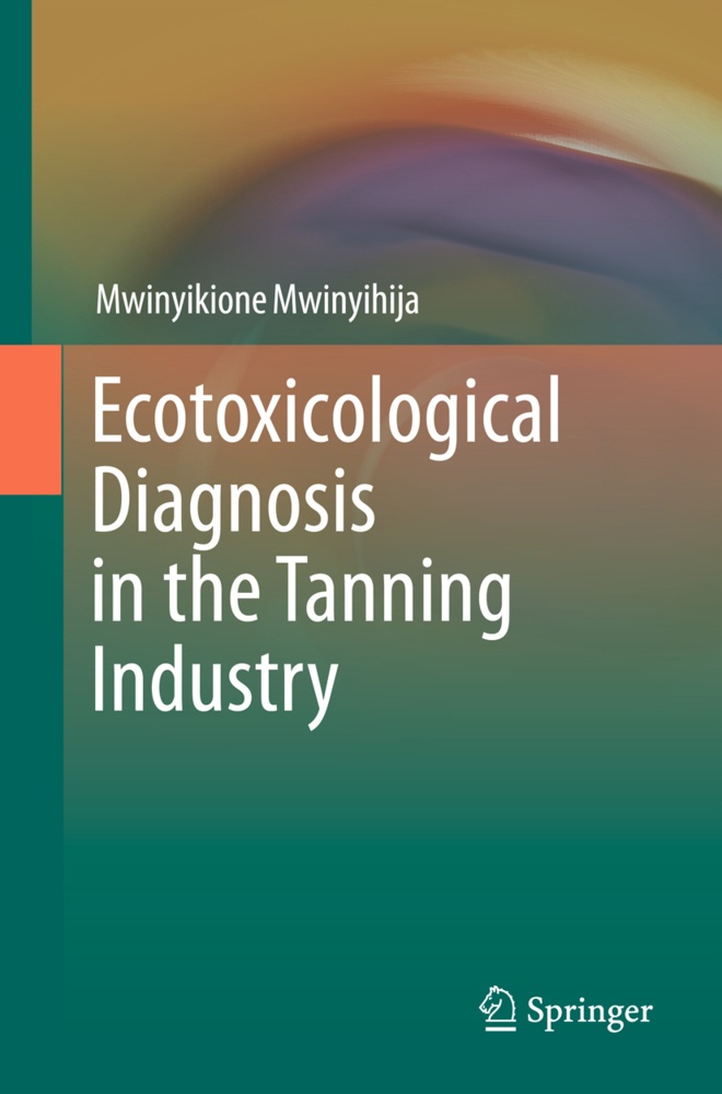 Ecotoxicological Diagnosis In The Tanning Industry - Mwinyikione Mwinyihija  Kartoniert (TB)