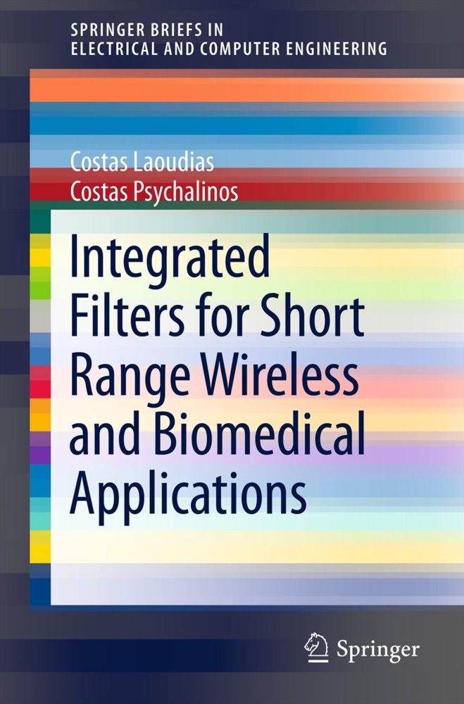 Integrated Filters For Short Range Wireless And Biomedical Applications - Costas Laoudias  Costas Psychalinos  Kartoniert (TB)