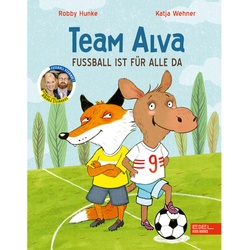 Team Alva - Fussball Ist Für Alle Da - Robby Hunke, Gebunden