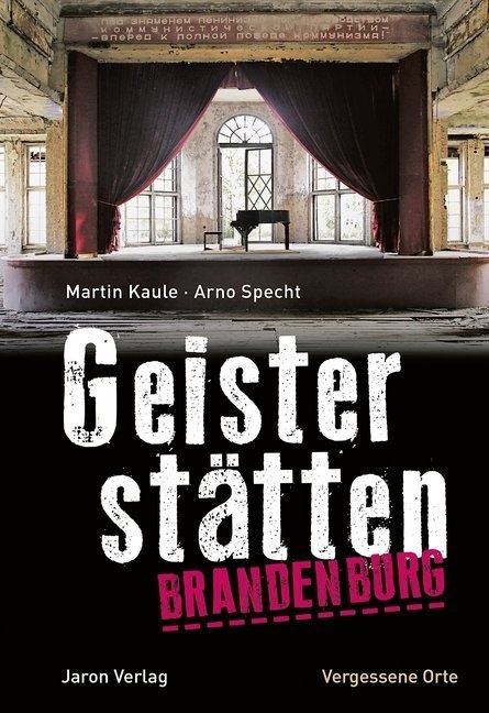 Geisterstätten Brandenburg - Martin Kaule  Arno Specht  Kartoniert (TB)