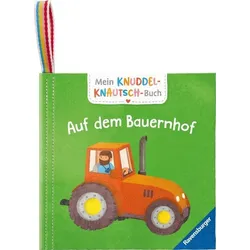 Mein Knuddel-Knautsch-Buch: Auf dem Bauernhof; weiches Stoffbuch, waschbares Badebuch, Babyspielzeug ab 6 Monate