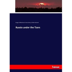 Russia Under The Tzars - Sergyei Mikhailovich Kravchinsky, William Westall, Kartoniert (TB)