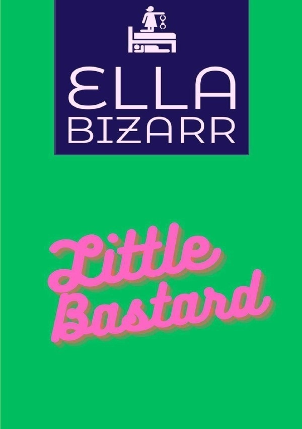 Little Bastard - Ella Bizarr  Kartoniert (TB)