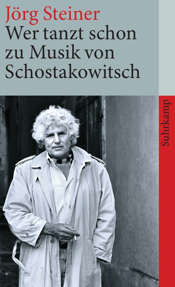 Wer Tanzt Schon Zu Musik Von Schostakowitsch - Jörg Steiner  Taschenbuch