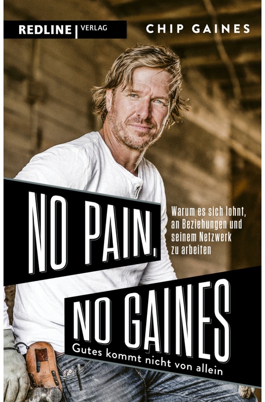 No Pain, No Gaines - Chip Gaines, Kartoniert (TB)