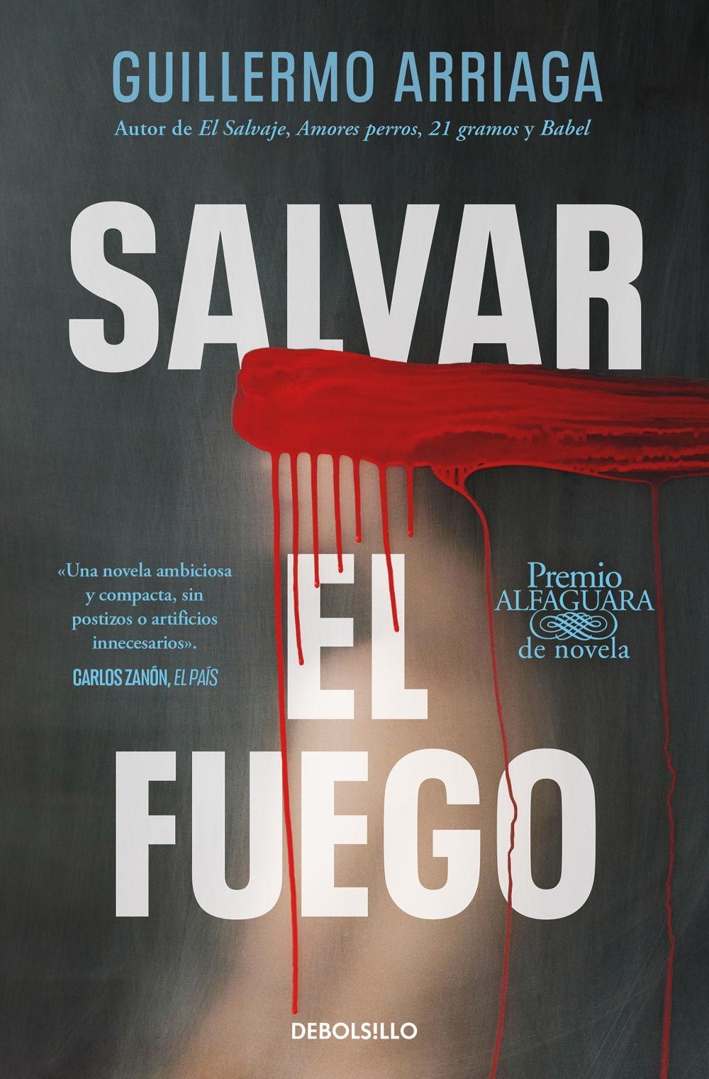 Salvar El Fuego - Guillermo Arriaga  Kartoniert (TB)
