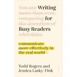 Scribe Publications Writing for Busy Readers: communicate more effectively in the real world