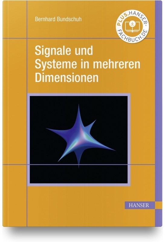 Signale Und Systeme In Mehreren Dimensionen - Bernhard Bundschuh, Gebunden