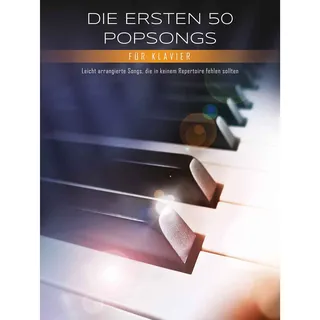 Bosworth Edition Die ersten 50 Popsongs für Klavier