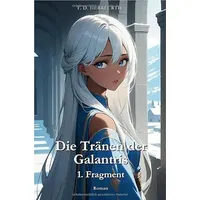 Epubli Die Tränen der Galantris: