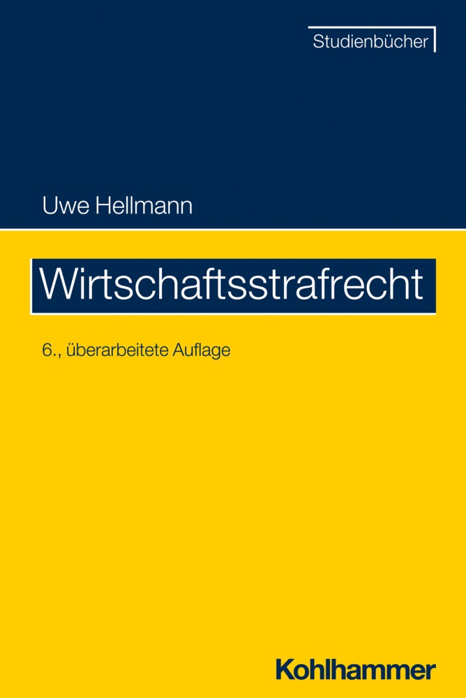 Wirtschaftsstrafrecht - Uwe Hellmann  Kartoniert (TB)