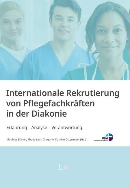 Internationale Rekrutierung Von Pflegefachkräften In Der Diakonie  Kartoniert (TB)