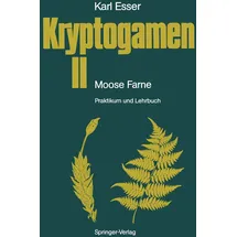 Springer Kryptogamen II Moose. Farne: Praktikum und Lehrbuch (German Edition)