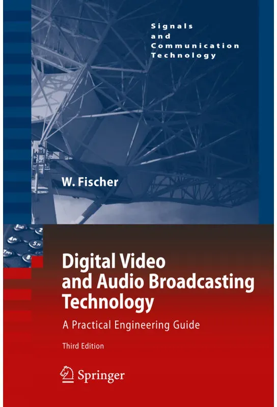 Digital Video And Audio Broadcasting Technology - Walter Fischer  Kartoniert (TB)