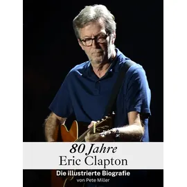 BoD - Books on Demand 80 Jahre Eric Clapton