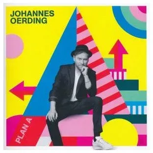 CD Johannes Oerding - Plan A: Neues Album des Popstars mit eingängigen Melodien. Feier mit!