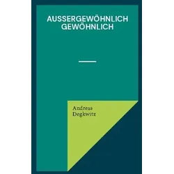 Außergewöhnlich gewöhnlich