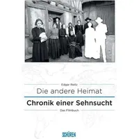 Schüren Verlag Chronik einer Sehnsucht - DIE ANDERE Heimat