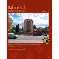 Ballenstedt im Wandel der Zeit Album 6