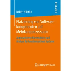 Platzierung Von Softwarekomponenten Auf Mehrkernprozessoren - Robert Hilbrich  Kartoniert (TB)