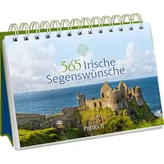 365 Irische Segenswünsche