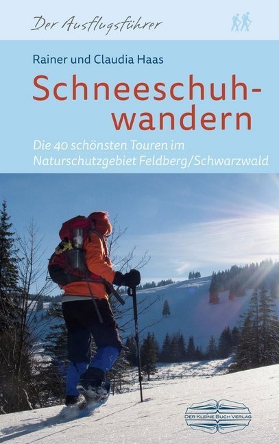 Schneeschuhwandern - Rainer Haas  Claudia Haas  Kartoniert (TB)