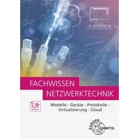 Europa Lehrmittel Verlag Hauser, B: Fachwissen Netzwerktechnik