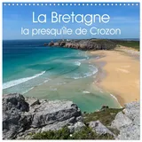 Calvendo La Bretagne la presqu’île de Crozon (Calendrier mural carré 2026 30x30 cm) Calendrier double avec une page pour vos prises de notes: