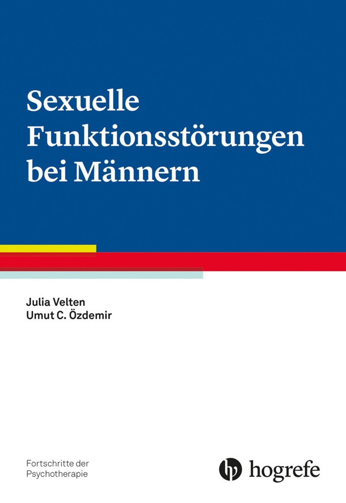 Sexuelle Funktionsstörungen Bei Männern - Julia Velten  Umut C. Özdemir  Kartoniert (TB)